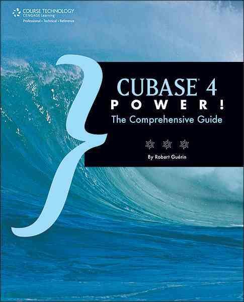 Cubase 4 Power!: The Comprehensive Guide cover