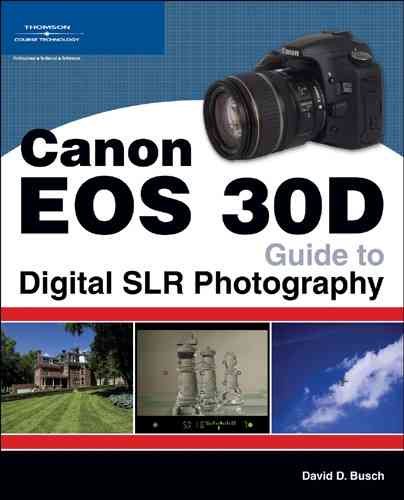 Canon EOS 30D Guide to Digital SLR Photography cover