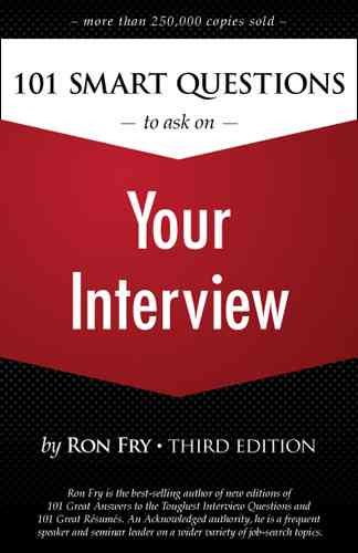 101 Smart Questions to Ask on Your Interview (Ron Fry's How to Study Program) cover