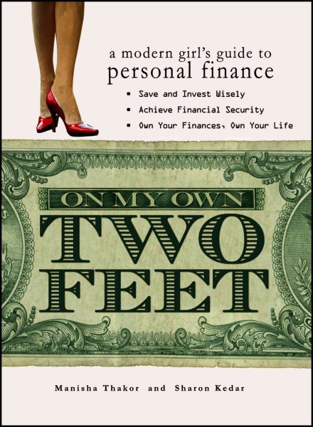 On My Own Two Feet: A Modern Girl's Guide to Personal Finance cover