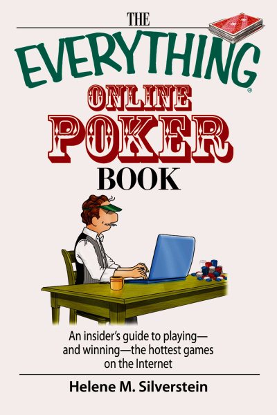 The Everything Online Poker Book: An Insider's Guide to Playing-and Winning-the Hottest Games on the Internet cover