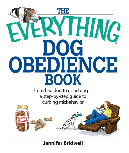 The Everything Dog Obedience Book: From Bad Dog to Good Dog cover