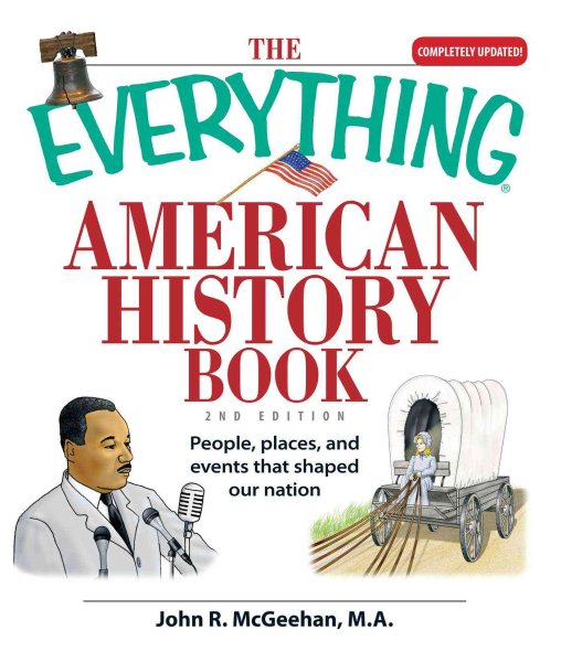 The Everything American History Book: People, Places, and Events That Shaped Our Nation cover