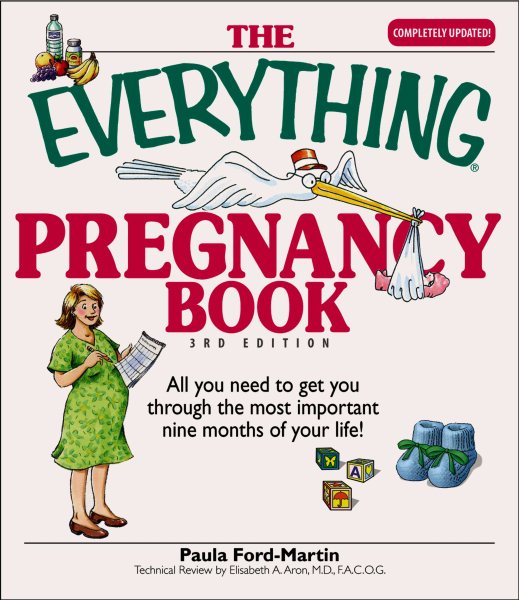 The Everything Pregnancy Book: All You Need to Get You Through the Most Important Nine Months of Your Life cover