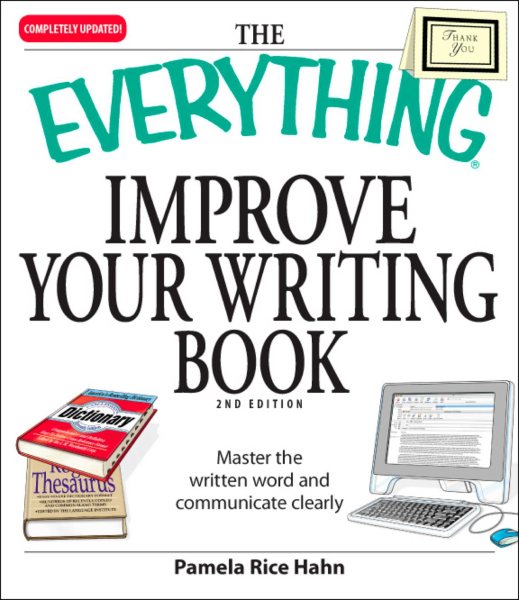 The Everything Improve Your Writing Book: Master the written word and communicate clearly cover