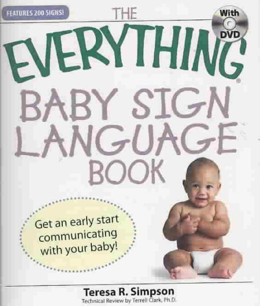The Everything Baby Sign Language Book: Get an early start communicating with your baby! cover
