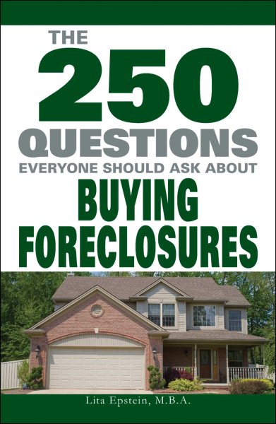 The 250 Questions Everyone Should Ask about Buying Foreclosures cover