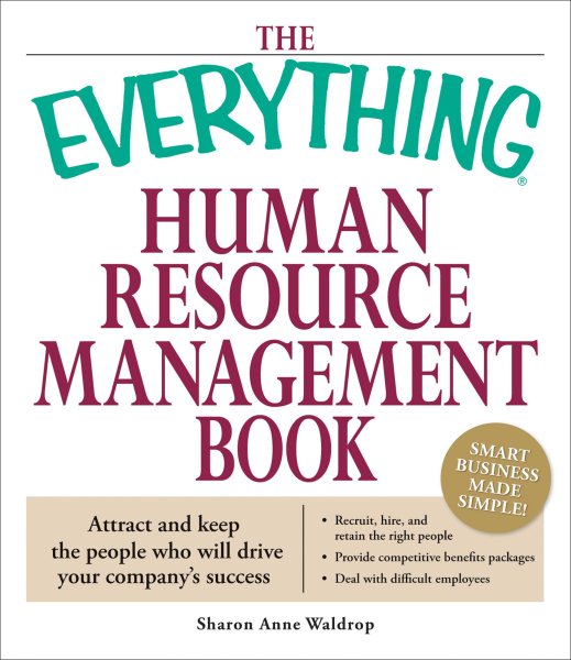 The Everything Human Resource Management Book: Attract and keep the people who will drive your company's success cover