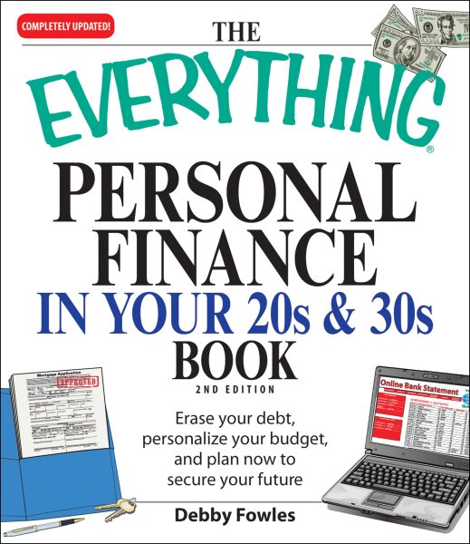 The Everything Personal Finance in Your 20s and 30s: Erase your debt, personalize your budget, and plan now to secure your future cover