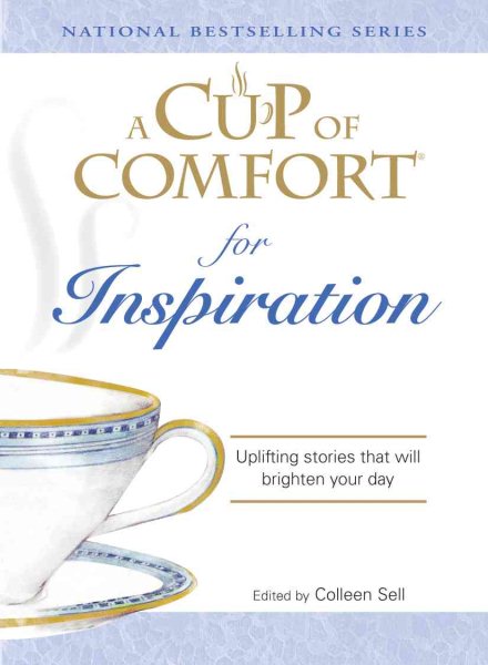 A Cup of Comfort for Inspiration: Uplifting stories that will brighten your day cover