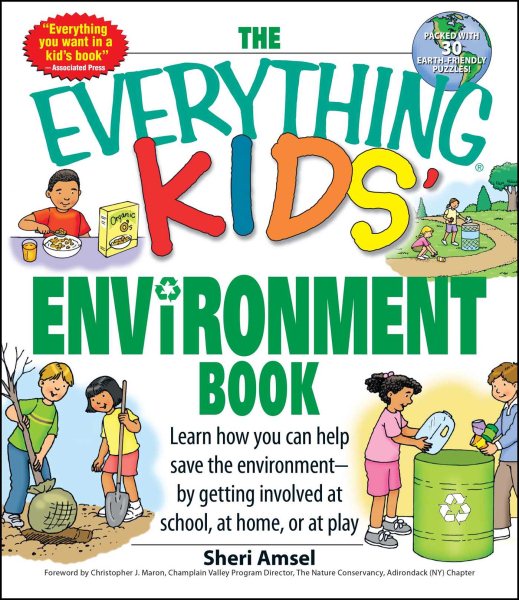 The Everything Kids' Environment Book: Learn how you can help the environment-by getting involved at school, at home, or at play cover