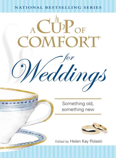 A Cup of Comfort for Weddings: Something Old Something New cover