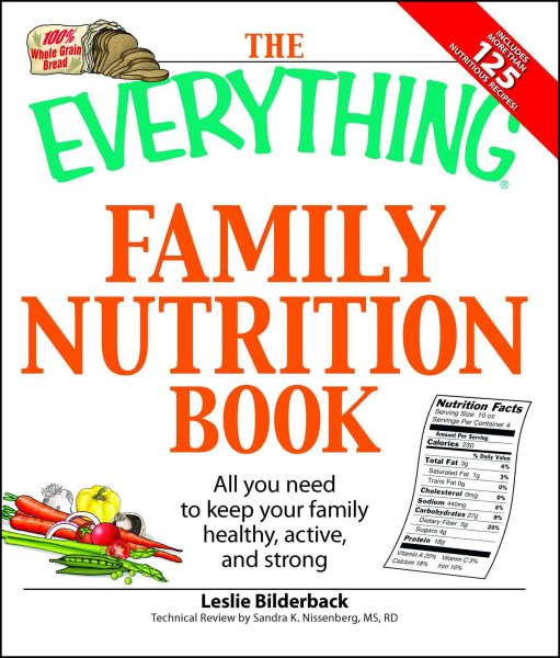 The Everything Family Nutrition Book: All you need to keep your family healthy, active, and strong cover