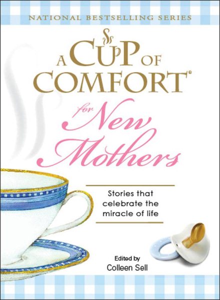 A Cup of Comfort: For New Mothers cover