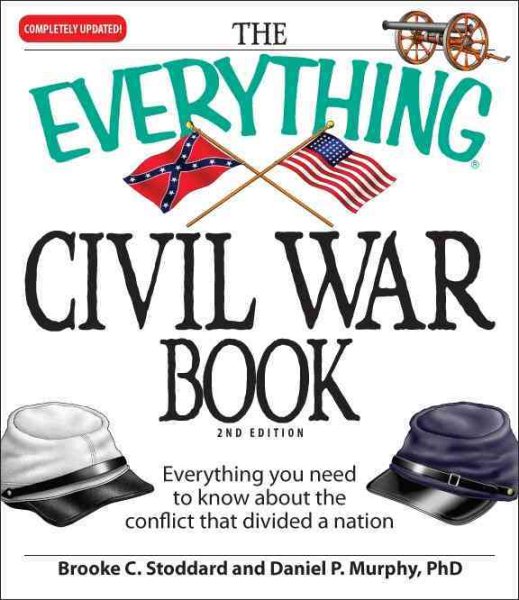 The Everything Civil War Book: Everything you need to know about the conflict that divided a nation cover