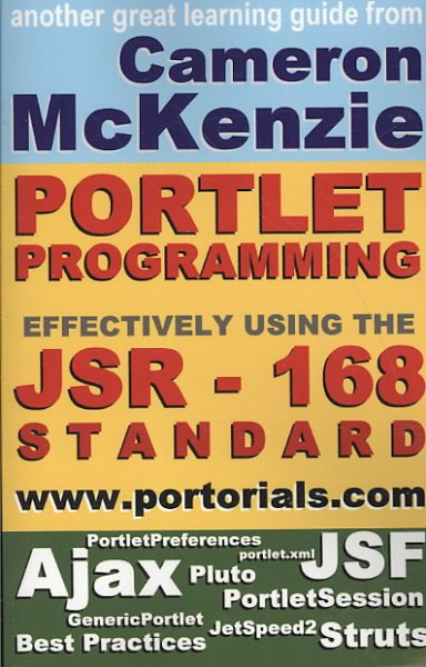 Jsr-168 Portlet Development Simplified, Second Edition: Learning How to Develop Effective, Jsr-168, Portal Applications, Everything from the Genericpo cover