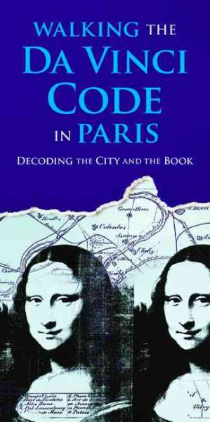 Walking the Da Vinci Code in Paris: Decoding the City and the Book cover
