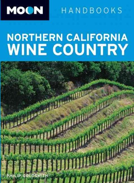 Moon Northern California Wine Country (Moon Handbooks) cover