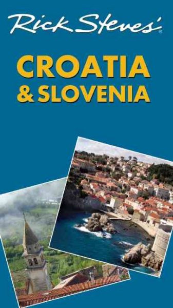 Rick Steves' Croatia and Slovenia cover