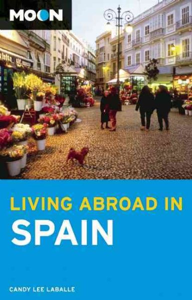 Moon Living Abroad in Spain cover