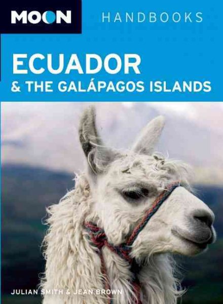 Moon Ecuador and the Galapagos Islands (Moon Handbooks) cover