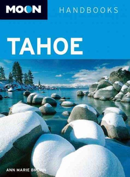 Moon Tahoe (Moon Handbooks)
