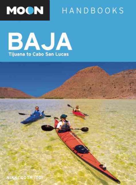 Moon Baja: Tijuana to Cabo San Lucas (Moon Handbooks) cover