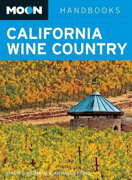 Moon California Wine Country (Moon Handbooks) cover