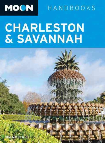 Moon Charleston & Savannah (Moon Handbooks) cover
