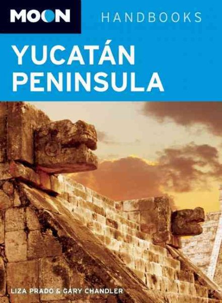 Moon Yucatán Peninsula (Moon Handbooks)