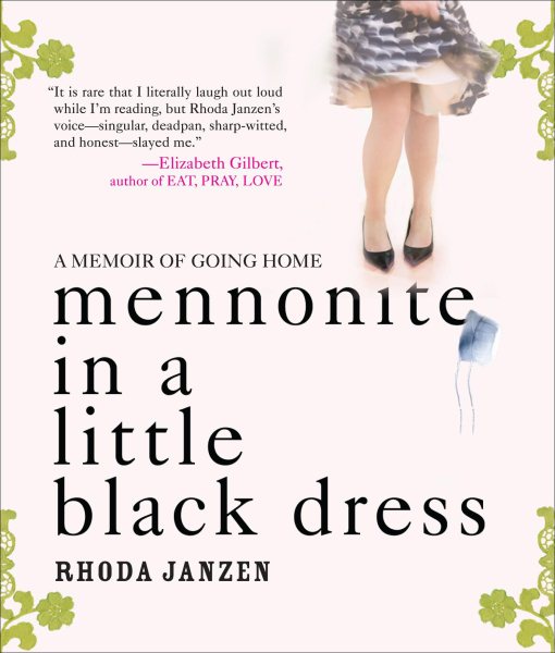 Mennonite in a Little Black Dress: A Memoir of Going Home cover