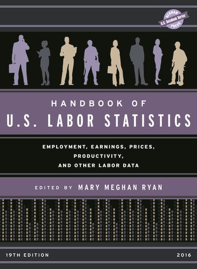 Handbook of U.S. Labor Statistics 2016: Employment, Earnings, Prices, Productivity and Other Labor Data (U.S. DataBook Series) cover