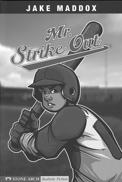 Mr. Strike Out (Jake Maddox Sports Stories) cover