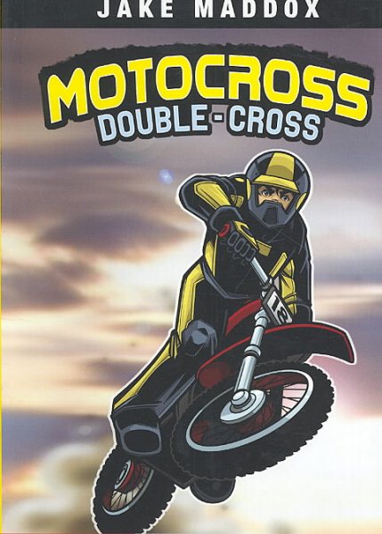 Motocross Double-Cross (Jake Maddox Sports Stories) cover