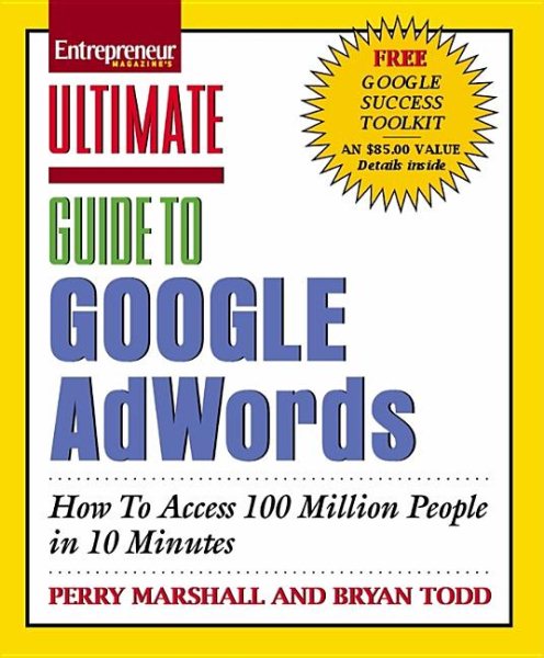 Ultimate Guide to Google AdWords: How to Access 100 Million People in 10 Minutes cover