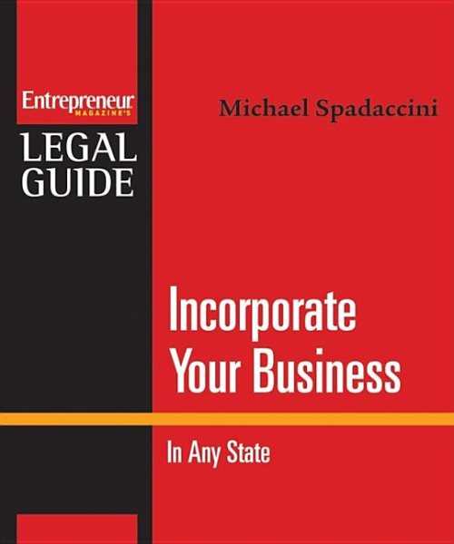 Incorporate Your Business: In Any State (Entrepreneur Magazine's Legal Guide) cover