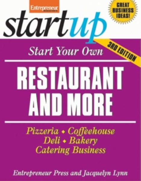 Start Your Own Restaurant Business and More: Pizzeria, Coffeehouse, Deli, Bakery, Catering Business (Startup Series) cover