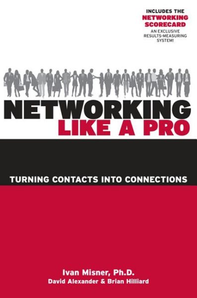 Networking Like a Pro: Turning Contacts into Connections cover