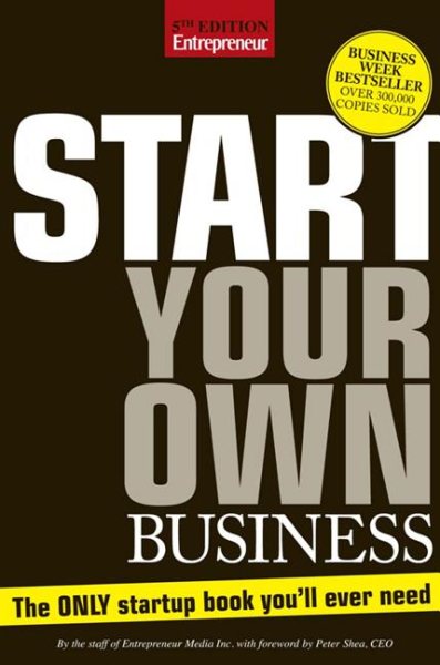Start Your Own Business, Fifth Edition: The Only Start-Up Book You'll Ever Need cover