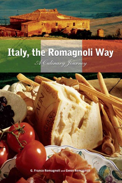 Italy, the Romagnoli Way: A Culinary Journey cover