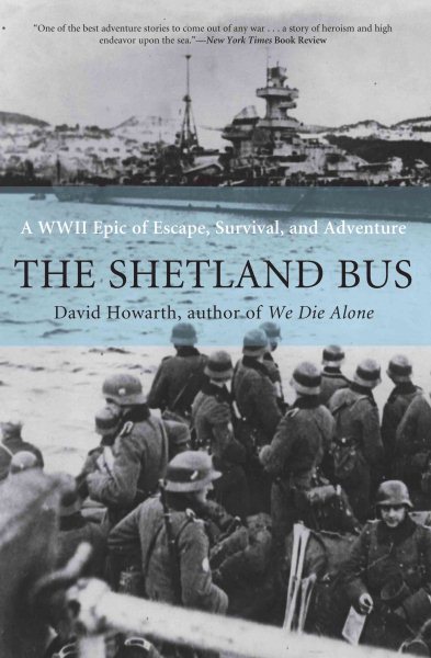 Shetland Bus: A WWII Epic Of Escape, Survival, and Adventure cover