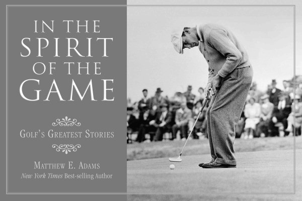In the Spirit of the Game: Golf's Greatest Stories cover