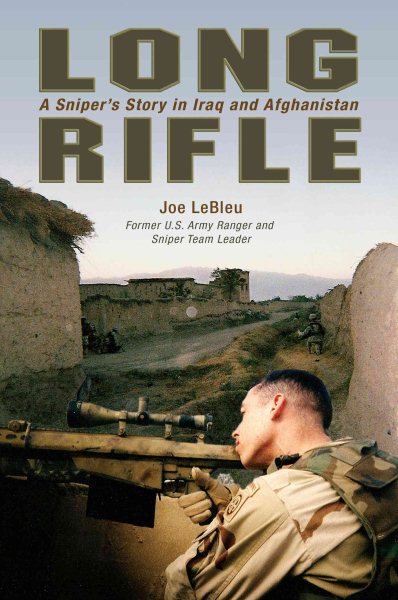 Long Rifle: A Sniper's Story in Iraq and Afghanistan cover