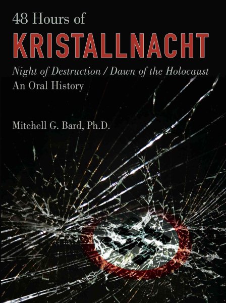 48 Hours of Kristallnacht: Night Of Destruction/Dawn Of The Holocaust cover