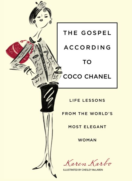 Gospel According to Coco Chanel: Life Lessons From The World's Most Elegant Woman cover