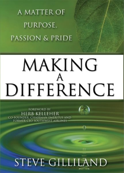 Making A Difference: A Matter Of Purpose, Passion & Pride cover