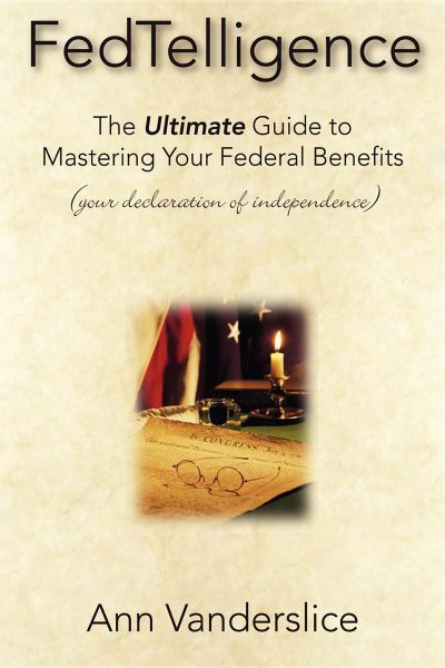 FedTelligence: The Ultimate Guide To Mastering Your Federal Benefits cover