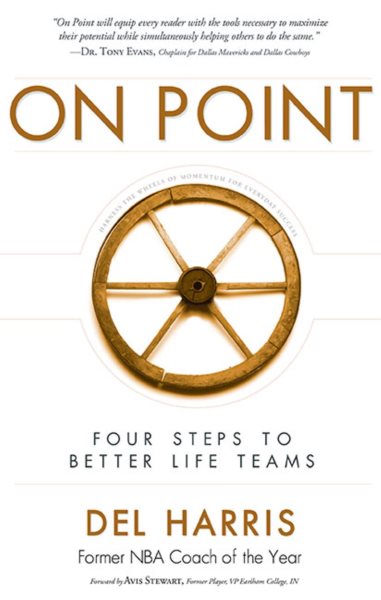 On Point: Four Steps To Better Life Teams cover
