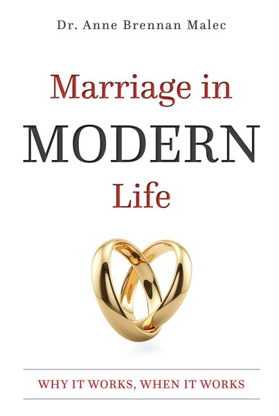 Marriage in Modern Life: Why It Works, When It Works cover