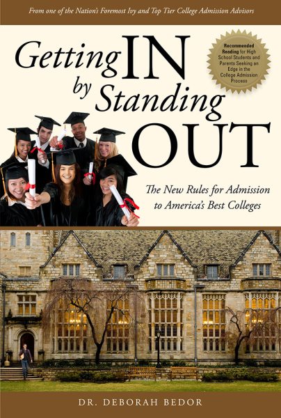 Getting IN by Standing OUT: The New Rules for Admission to America's Best Colleges cover